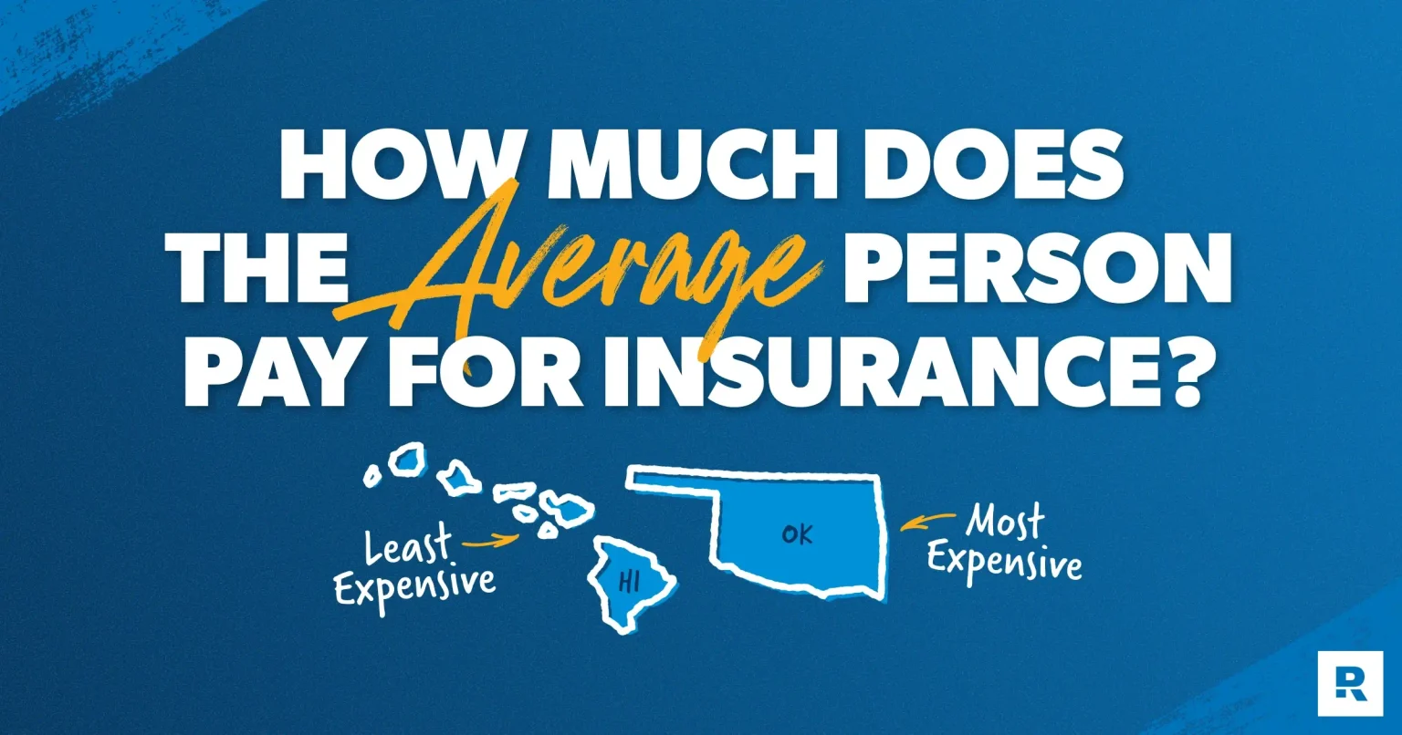 How Much Does the Average Person Pay for Insurance?