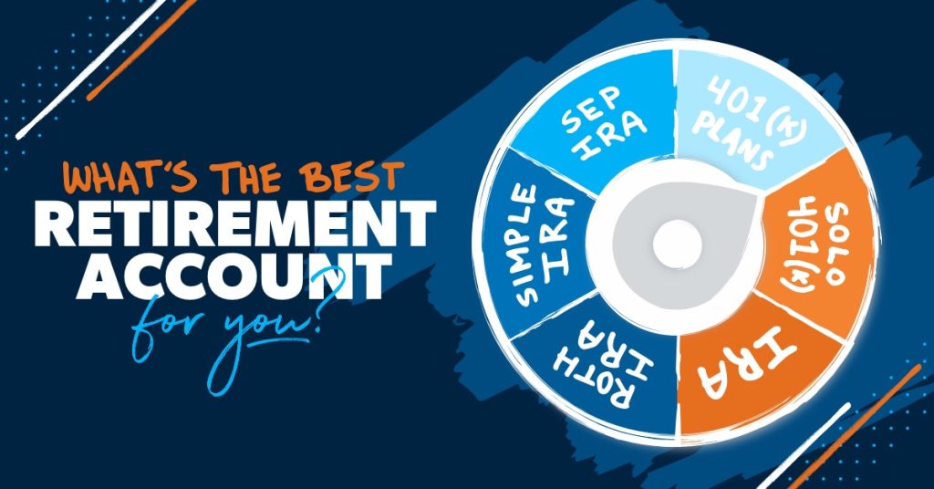 Which Retirement Plan Is Right for You?